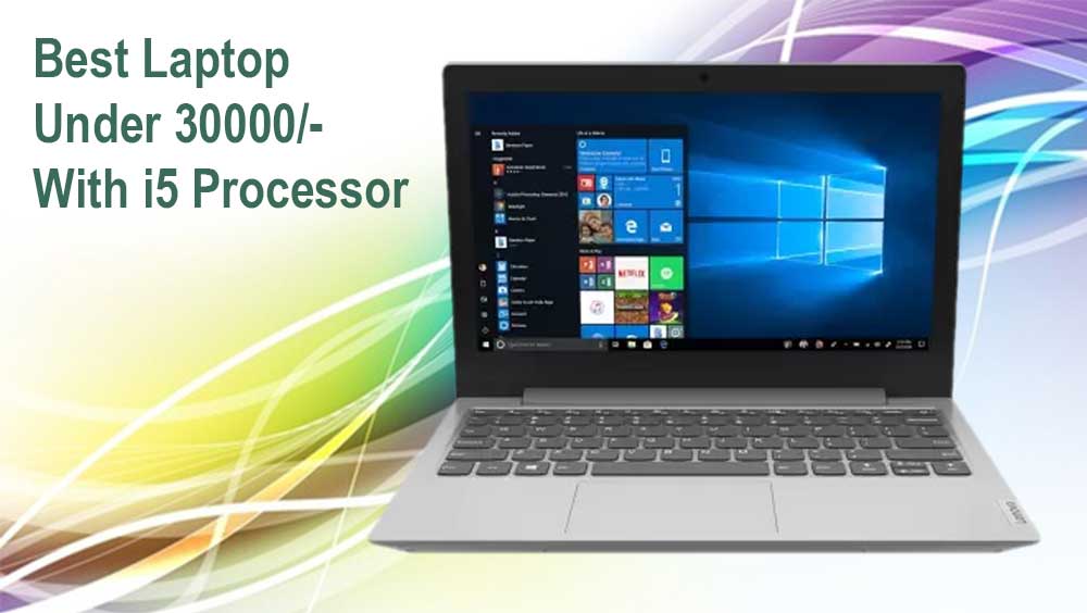 Best Laptop Under 30000 With i5 Processor