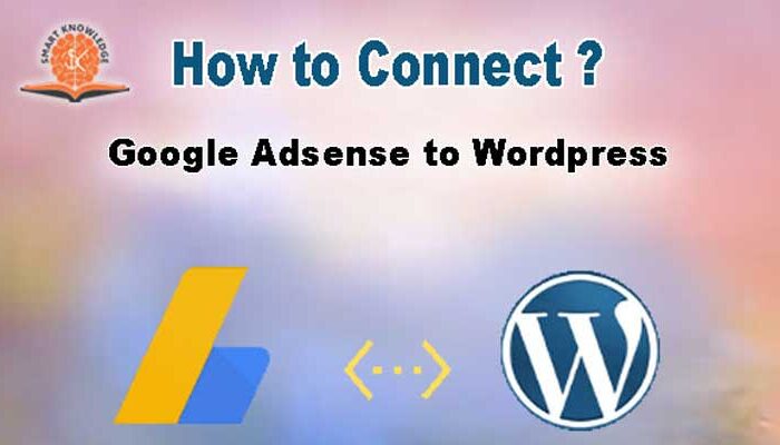 How to Connect Google Adsense to WordPress in Hindi