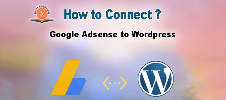 how-to-connect-google-adsense-to-wordpress-in-hindi